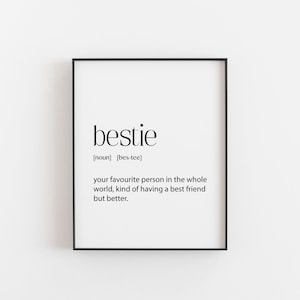 Bestie Definition Digital Download | Instant Gift | Friendship, Birthday, Christmas, Printable Wall Art, Personalized Gift Idea, Besties