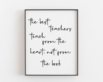 Teaching from the Heart | Meaningful Gift for Educators - Inspirational Motivational Quote Wall Art Print - End of Year Gift Appreciation