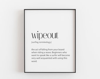 Wipeout Surfing Print, Surfing Wall Art, Surf Print, Surf Wall Poster, Surfing Friend Gift, Surf Gift, Surf Theme Wall Art, Surf the Waves