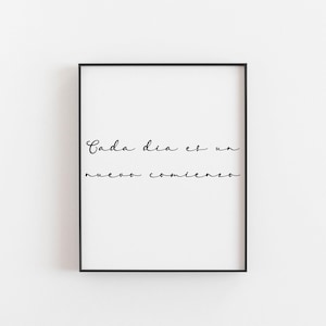 Cada dia es un nuevo comienzo, Every day is a new beginning, Spanish Quote, Spanish Quote, Spanish Sayings, Spanish Wall Art, Spanish Home