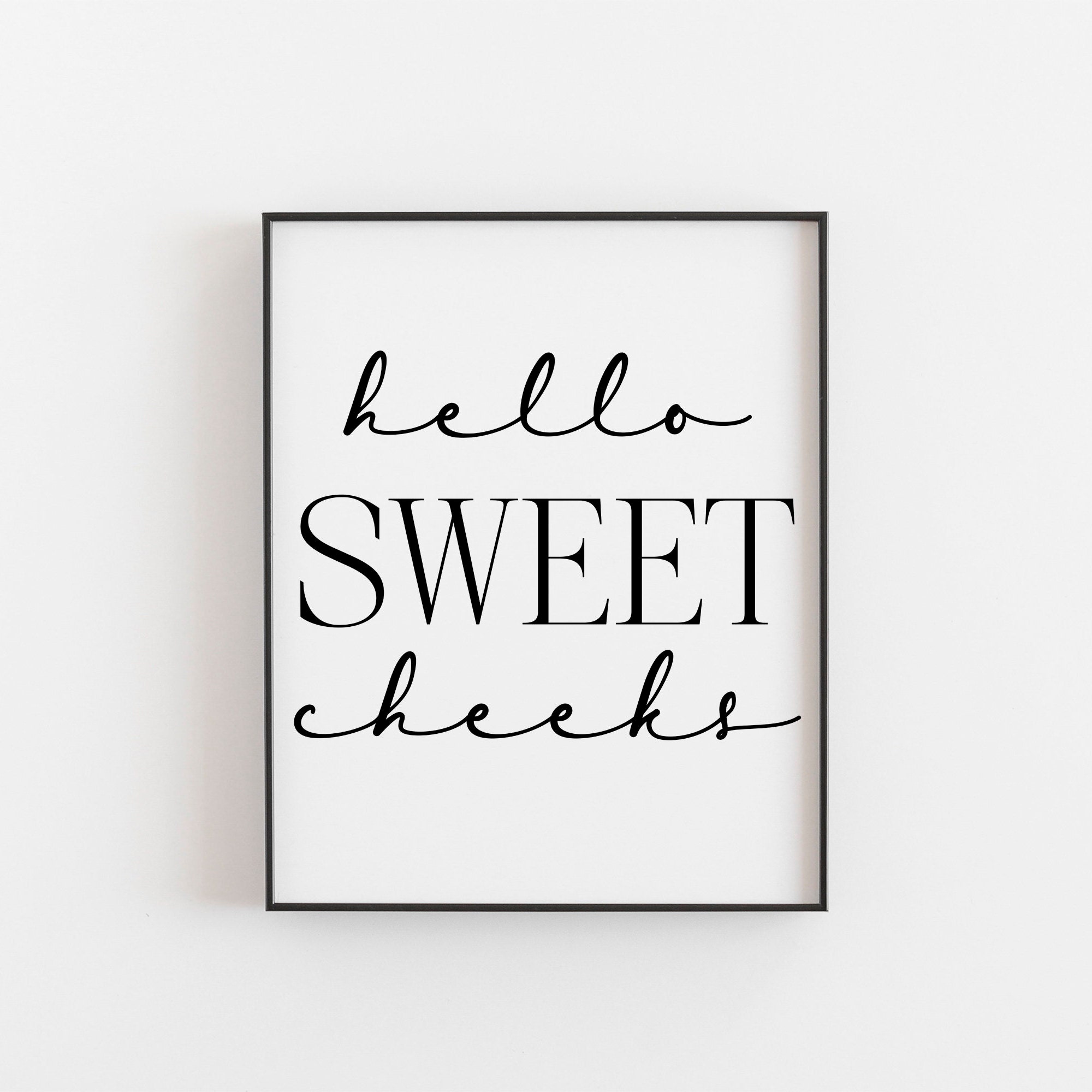 Hello Sweet Cheeks Bathroom Wall Art Bathroom Print Hello Etsy UK