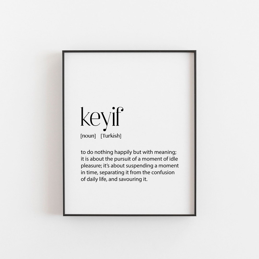 Keyif Print, Keyif Poster, Keyif Wall Decor, Keyif Sign, Keyif ...