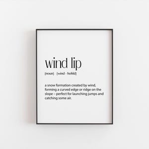 Wind Lip Skiing Definition Print - Ski Lovers Wall Art - Ski Lodge Decor - Gift for Skiers - Snowboarding Lover Christmas Gift - Ski Cabin