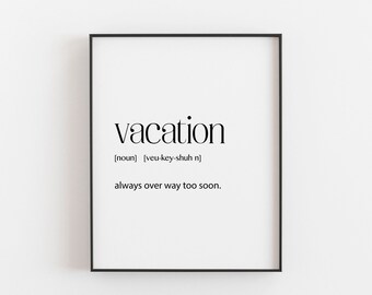 Travel poster, vacation definition, travel art, definition print, travel quote art, adventure travel art, black and white, wall art print