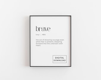 Brave Definition Druck - Inspirierende digitale Download Wandkunst, Mut Typografie Poster, minimalistisches Motivationszitat Druck