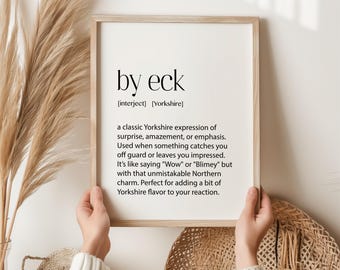 By Eck Definition Print – Funny Yorkshire Slang Wall Art | Northern Dialect Poster | Humorous Christmas Gift | Yorkshire Home Decor