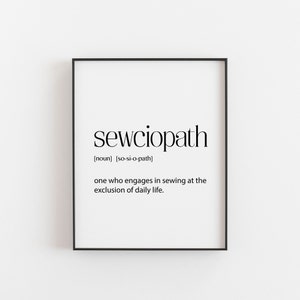 Sewing Gifts - Sewciopath Definition Print - Funny Sewing Room Wall Art Decor for Craft Lovers - Perfect Gift Idea - A2, A3, A4, A5 30x50