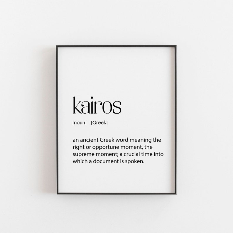 Greek Art Kairos Definition Greek Poster Greek Wall Art Etsy