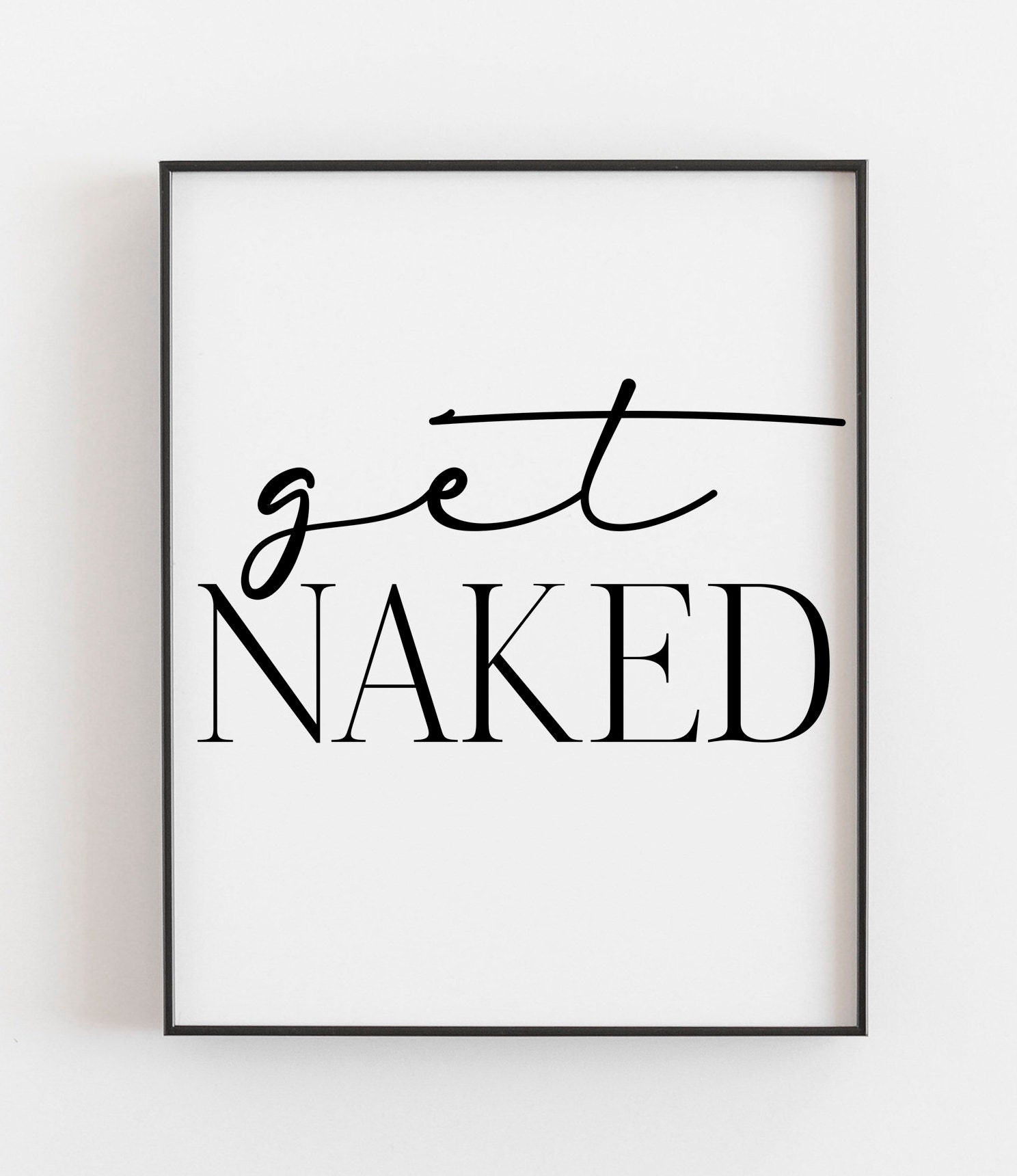 Get Naked Print Get Naked Printable Get Naked Poster | Etsy