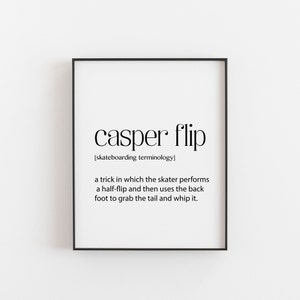 Casper Flip, Skateboarder Gift, Skateboarder Definition, Skateboarder Gifts, Skateboarder Poster, Skateboard Art, Skateboard Decor, Skate