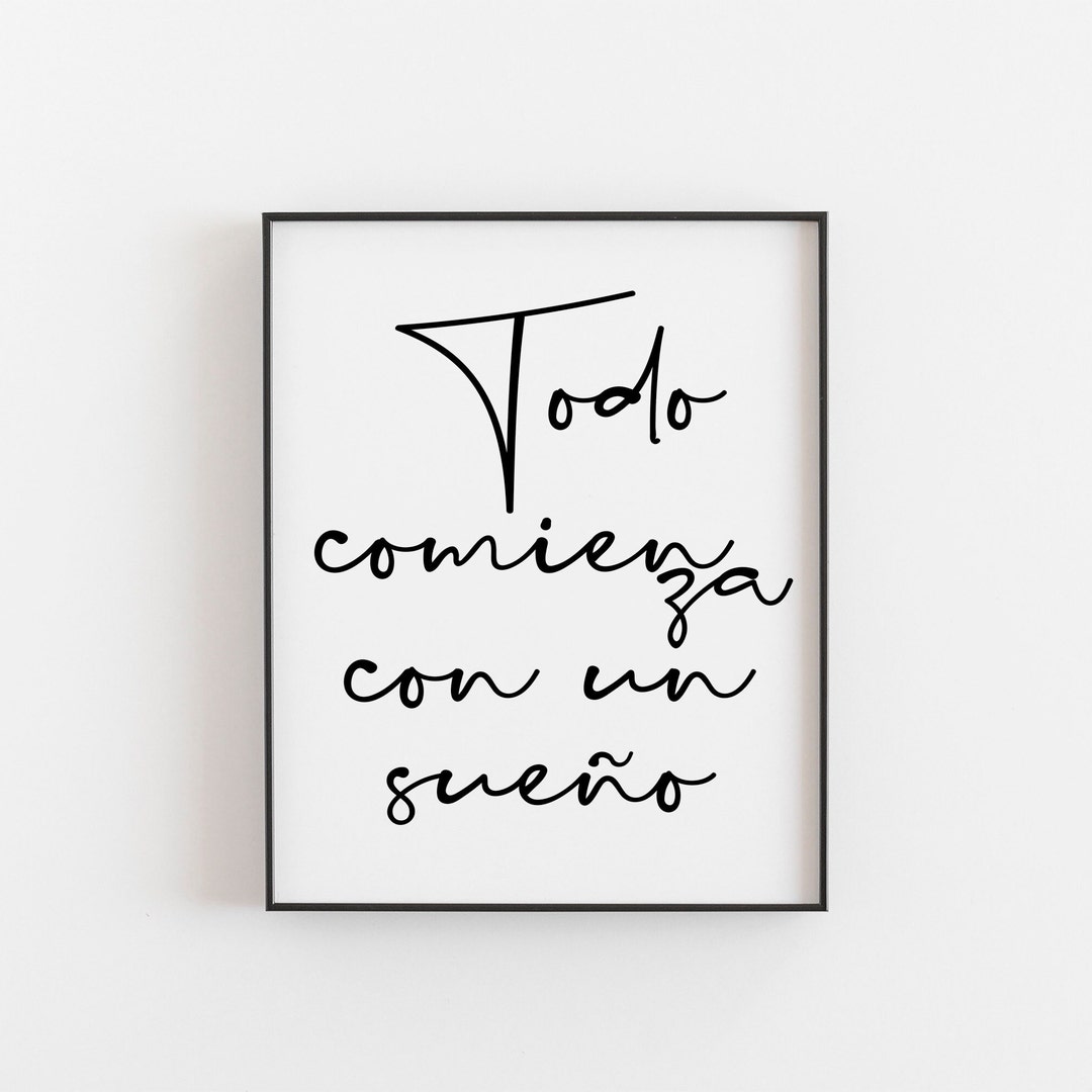 Todo Comienza Con Un Sueño, Spanish Art, Everything Starts With a Dream