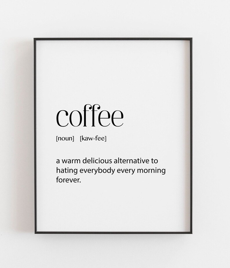 Coffee Gifts Coffee Definition Coffee Print Coffee Poster Etsy UK