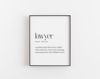 Lawyer Print – Funny Definition Wall Art | Attorney Office Decor | Law School Graduation Gift | Barrister Poster | Legal Humor Typography