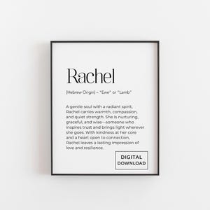 May include: A black-framed print featuring the name "Rachel" in a stylish font. The text below provides the name's origin and meaning, and describes positive characteristics. A "DIGITAL DOWNLOAD" label is at the bottom.