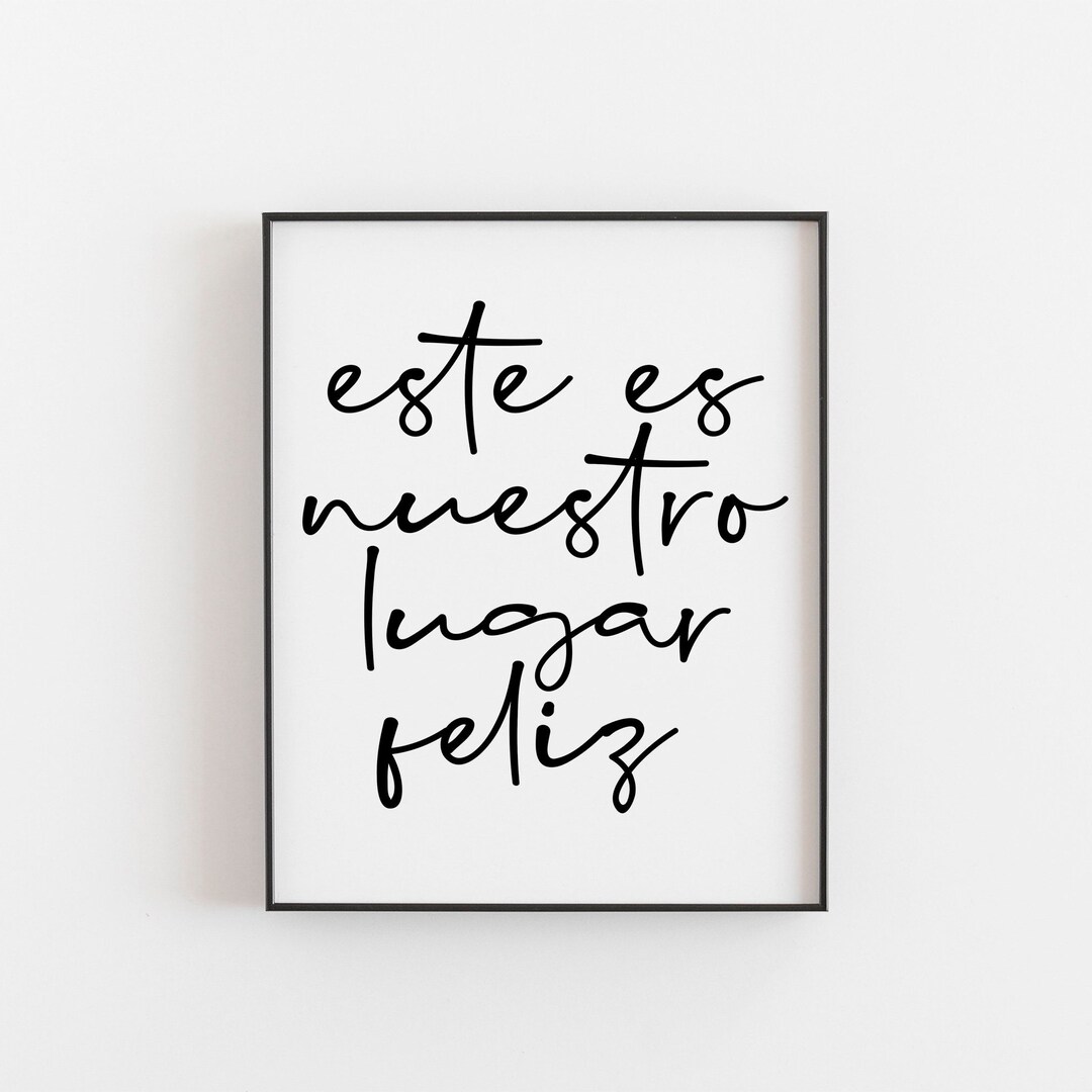 Este Es Nuestro Lugar Feliz, Spanish Art, This is My Happy Place