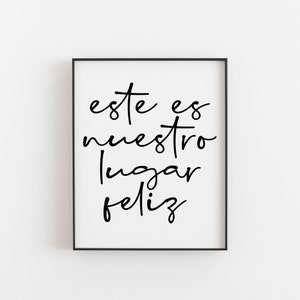 este es nuestro Lugar feliz, Spanish Art, This is my happy place, Spanish Poster, Spanish Wall Art, Spanish quote, Life Quote, Spain Wall