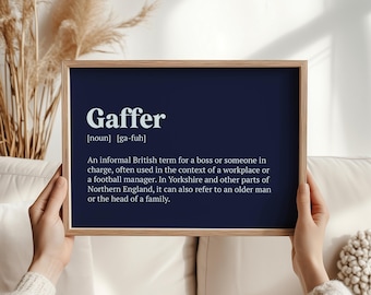 Gaffer Print – Yorkshire Dialect Wall Art, Northern English Gift, Humorous Typography Decor, Minimalist Home Print, UK Regional Slang Poster