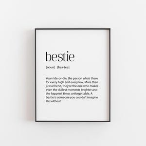 Bestie Definition Print - Ride or Die Quote, Soul Sister Gift, Friendship Wall Art, Bridesmaid or Galentines Decor, friendship anniversary