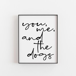 Muurkunst, jij, ik en de hond, paar met hond muurkunst, hond citaat, hond paar slaapkamer kunst, kunst aan de muur hond, hond grote print, hond kerstcadeau