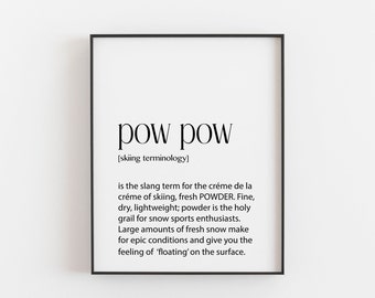 Skiing Gift, pow pow Definition, Skiing Gifts, Skiing Poster, Skiing Poster, Skiing Wall Art, Skiing Decor, Ski Art, Ski Decor, Ski Poster