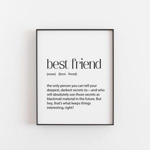 Best Friend Definition Print – Funny and Sarcastic Wall Art for Birthdays, Christmas, and Friendship Gifts – Décor for Your True Confidant