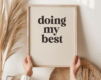 Doing My Best Print, Self Compassion Gift, Mental Health Wall Art, Encouragement Gift for Her, Anxiety Gift Friend, Birthday Gift Her