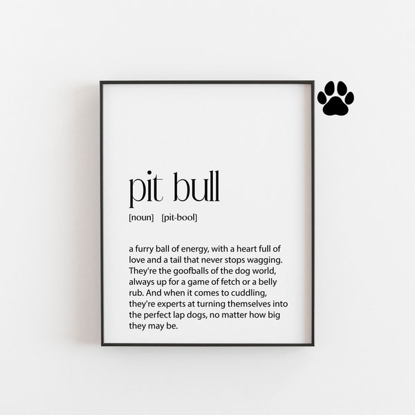 Hilarious Definition Art Print of Pit bull  - Great Gift Idea for Pit Bull Owners, Animal Lovers, and Fans of Dog-Themed Humor