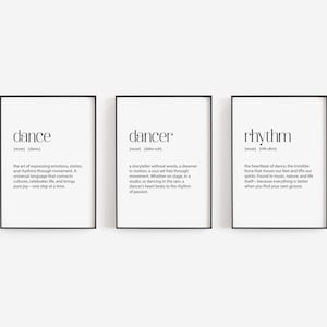 Peut inclure: Trois impressions encadrées noires avec du texte blanc sur un fond blanc. Les impressions sont intitulées "dance", "dancer" et "rhythm" et chacune comprend une définition du mot.