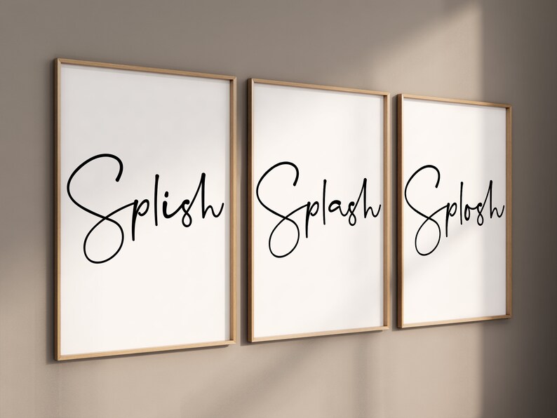 May include: Three framed prints with the words "Splish", "Splash", and "Splosh" written in cursive.