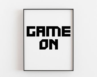 Game On Print - Gaming Wall Art | Game On | Gamer Wall Art or a Games Room | Gaming Quotes for Gamers | Female Gaming Art , Male Gaming Art