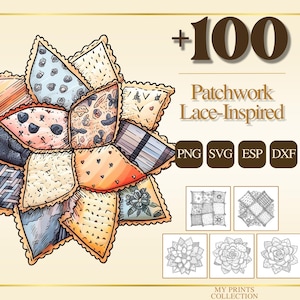 Könnte beinhalten: Eine digitale Illustration eines Patchwork-Designs in Blumenform mit verschiedenen Stoffmustern und -farben. Das Bild enthält den Text "+100 Patchwork Lace-Inspired" und Dateityp-Symbole. Zusätzliche Designbeispiele werden unten gezeigt.