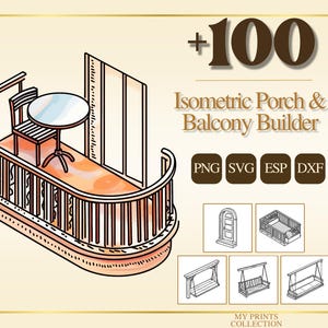 Puede incluir: Ilustración isométrica de un balcón con una pequeña mesa y una silla. La imagen incluye el texto "+100 Isometric Porch & Balcony Builder" e iconos para los formatos de archivo PNG, SVG, ESP y DXF. También se muestran dibujos lineales adicionales de elementos del porche.