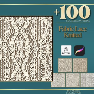 May include: Digital graphic of a cream lace pattern on a wooden backdrop. Text reads "+100 SEAMLESS PATTERNS" and "Fabric Lace Knitted". The image also shows pattern samples and app icons, all set against a teal background.