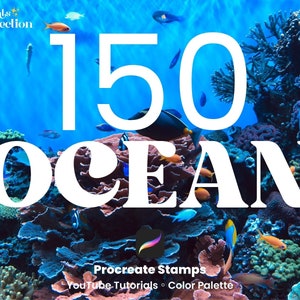 May include: A digital illustration of a vibrant underwater scene with colorful fish and coral reefs. The text "150 OCEAN" is displayed in white bold font. The text "Procreate Stamps" is displayed in black font. The text "YouTube Tutorials • Color Palette" is displayed in black font.