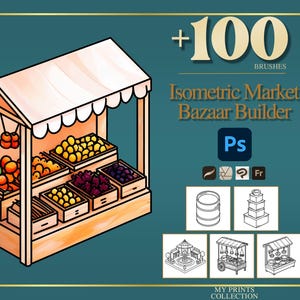 May include: Isometric illustration of a market stall with various fruits in wooden crates. The image includes the text "+100 BRUSHES" and "Isometric Market Bazaar Builder" with Photoshop and other design icons. The background is teal.