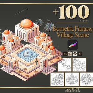 May include: Isometric fantasy village scene illustration with a central fountain, buildings with orange domes, and palm trees. The image includes the text "+100 Stamps" and "Isometric Fantasy Village Scene".