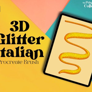 May include: A digital illustration of a gold glitter brush stroke on a tablet screen. The text "3D Glitter Italian Procreate Brush" is displayed on a yellow background.