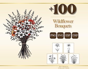 May include: A digital graphic featuring a bouquet of wildflowers with white and orange petals and black stems. The text reads +100 Wildflower Bouquets, PNG, SVG, ESP, DXF, and My Prints Collection, with five smaller black and white floral illustrations.