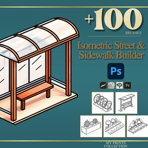 May include: Isometric illustration of a bus stop with a bench, transparent roof, and wooden frame. The image includes the text "+100 BRUSHES" and "Isometric Street & Sidewalk Builder" with Photoshop and other icons. The background is teal.