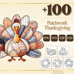 Könnte beinhalten: Eine farbenfrohe Patchwork-Truthahn-Illustration mit einem großen Federfächer. Das Bild enthält den Text "+100 Patchwork Thanksgiving" und Symbole für die Dateiformate PNG, SVG, ESP und DXF sowie mehrere Thanksgiving-Grafiken.