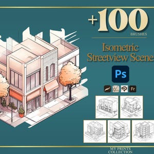 May include: An isometric street scene illustration with a teal background. The image features a detailed drawing of a building with trees and the text "+100 BRUSHES" and "Isometric Streetview Scene". Includes Photoshop and brush icons.