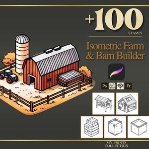 May include: Isometric illustration of a farm scene with a red barn, silo, and tractor. The image includes the text "+100 STAMPS" and "Isometric Farm & Barn Builder". Additional icons and sample farm building sketches are also shown.