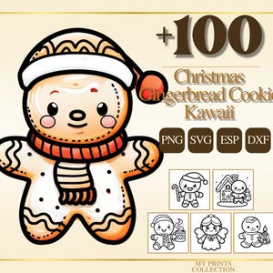 May include: A cute gingerbread cookie character wearing a white hat and a red and white scarf. The image includes the text "+100 Christmas Gingerbread Cookie Kawaii" and icons for PNG, SVG, ESP, and DXF file formats, along with several smaller gingerbread cookie illustrations.