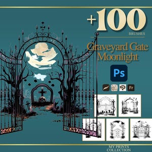 May include: Digital art illustration featuring a graveyard scene with a wrought iron gate, a full moon, and the text "Graveyard Gate Moonlight". The image includes a collection of brushes for Photoshop, with a teal background and gold accents.