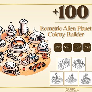 Op de afbeelding: Isometrische illustratie van een buitenaardse planeetkolonie met verschillende structuren en voertuigen. De afbeelding bevat de tekst "Isometric Alien Planet Colony Builder" en bestandstype-pictogrammen: PNG, SVG, ESP en DXF.