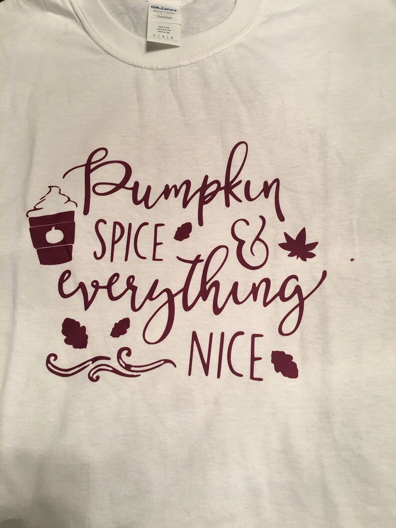 Pumpkin Spice & Everything Nice Tshirt | Etsy