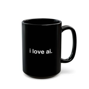 Mok met de tekst "I Love AI", minimalistische AI-koffiemok, grappig technisch cadeau voor programmeur, ingenieur of AI-liefhebber, zwarte keramische mok van 325 ml en 440 ml.