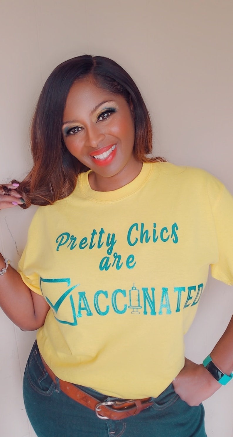 Vaccinated Shirt, Pretty Chics are Vaccinated Shirt image 2