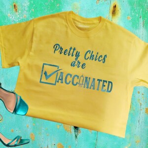 Vaccinated Shirt, Pretty Chics are Vaccinated Shirt image 4