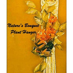 Nature's Bouquet Macrame Wall Hanging Vintage Pattern